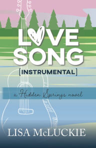 Title: Love Song (Instrumental), Author: Lisa McLuckie