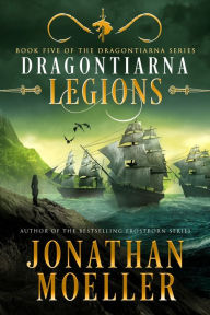 Title: Dragontiarna: Legions, Author: Jonathan Moeller