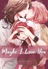 Title: Wednesday - Maybe I Love You, Author: Ruri Hazuki