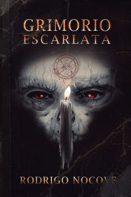 Title: Grimorio escarlata, Author: Rodrigo Nocove