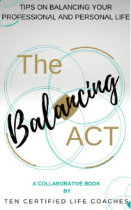 Title: The Balancing Act, Author: Nina Huggar