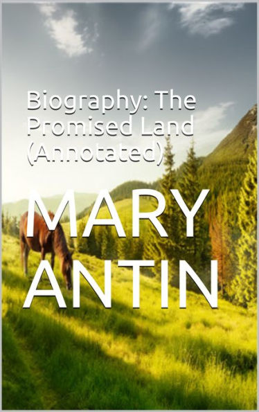 Biography: The Promised Land (Annotated)