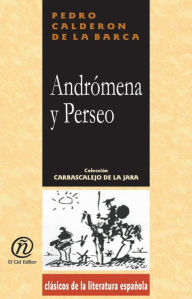 Title: Andromena y Perseo, Author: Pedro Calderon de la Barca