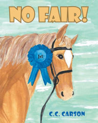 Title: No Fair!, Author: C.C. Carson