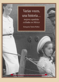 Title: Varias voces, una historia, Author: Enriqueta Tunon Pablos