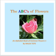 Title: The ABC's of Flowers, Author: MAJJA TOTE