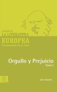 Title: Orgullo y Prejuicio Tomo I, Author: Jane Austen