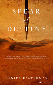 Title: Spear of Destiny, Author: Daniel Easterman