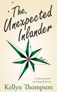 Title: The Unexpected Inlander, Author: Kellyn Thompson