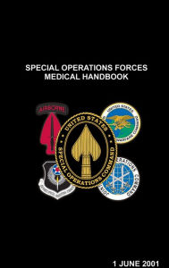 Title: Special Operation Forces Medical Handbook, Author: (DOD) Department of Defense