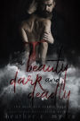 A Beauty Dark & Deadly