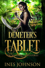 Title: Demeter's Tablet, Author: Ines Johnson