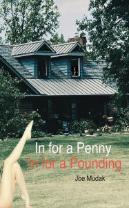 Title: In for a Penny, In for a Pounding, Author: Joe Mudak