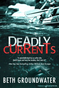 Title: Deadly Currents, Author: Beth Groundwater