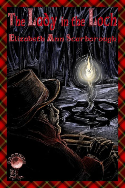 The Lady in the Loch (New Version) by Elizabeth Ann Scarborough | eBook ...