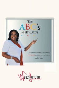 Title: The ABC's of HIV-AIDS, Author: Wanda London