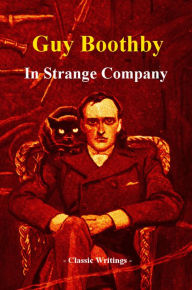 Title: In Strange Company, Author: Guy Boothby