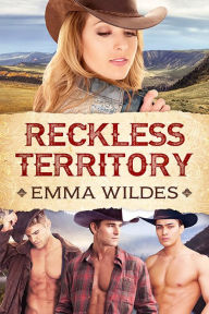 Title: Reckless Territory, Author: Emma Wildes