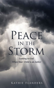 Title: Peace in the Storm, Author: Kathie Flanders