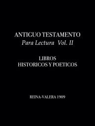 Title: ANTIGUO TESTAMENTO Para Lectura Vol. II, Author: Eduardo Palazuelos Romo