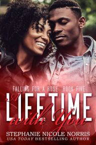 Title: A Lifetime With You, Author: Stephanie Nicole Norris