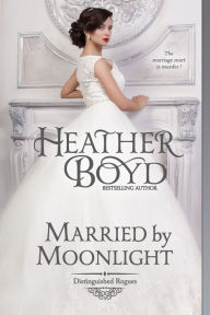 Title: Married by Moonlight, Author: Heather Boyd