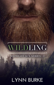 Title: Wildling: A Noir Domestic Thriller, Author: Lynn Burke