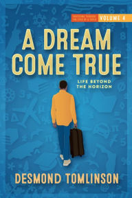 Title: A DREAM COME TRUE, Author: Desmond Tomlinson