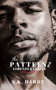 Title: THE PATTELS 2: LORENZO & CEECEE (Conclusion), Author: S.K. Hardy