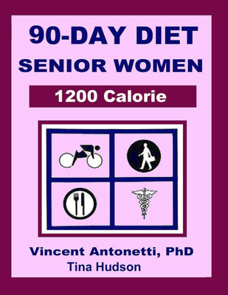 90-Day Diet for Senior Women - 1200 Calorie