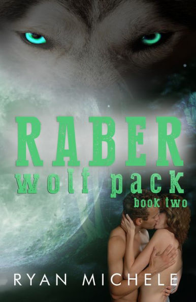 Raber Wolf Pack Book 2