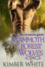 Mammoth Forest Wolves: The Complete Series