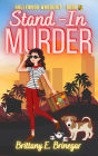 Stand-In Murder: A Humorous Cozy Mystery
