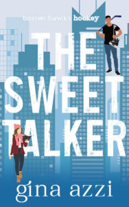 Title: The Sweet Talker, Author: Gina Azzi