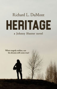Title: Heritage, Author: Richard L. DuMont