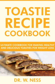 Title: Toastie Recipe Cookbook, Author: Dr