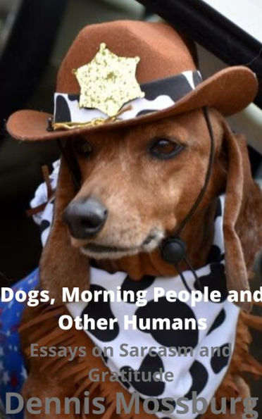 DOGS, MORNING PEOPLE AND OTHER HUMANS