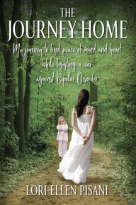 Title: The Journey Home, Author: Lori-ellen Pisani