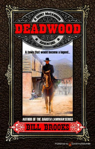 Title: Deadwood, Author: Bill Brooks