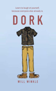 Title: DORK, Author: Will Winkle