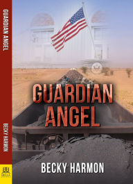 Title: Guardian Angel, Author: Becky Harmon