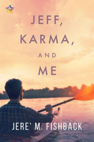 Title: Jeff, Karma, and Me, Author: Jere' M. Fishback