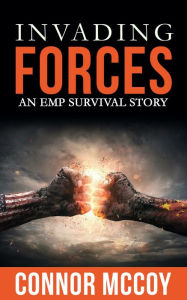 Title: INVADING FORCES, Author: Connor Mccoy