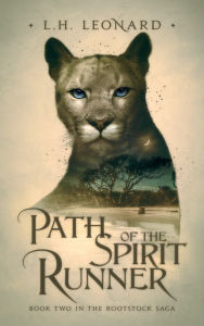 Title: Path of the Spirit Runner, Author: L. H. Leonard