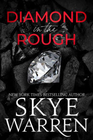 Title: Diamond in the Rough, Author: Skye Warren