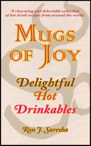 Title: Mugs of Joy, Author: Ron J. Suresha