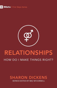 Title: Relationships - How Do I Make Things Right?, Author: Sharon Dickens