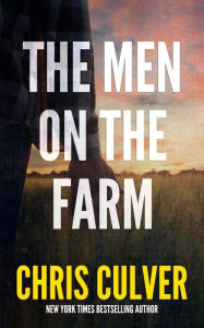 Title: The Men on the Farm, Author: Chris Culver