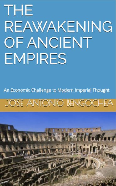 The Reawakening of Ancient Empires