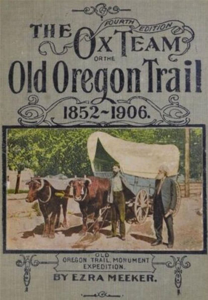 Ox-Team Days on the Oregon Trail